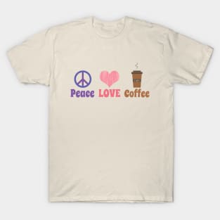 Peace LOVE Coffee T-Shirt